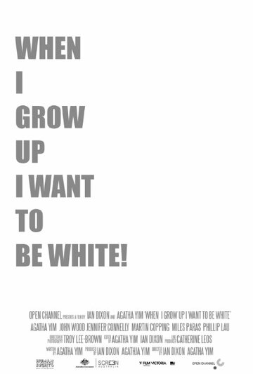 When I Grow Up I Want to Be White